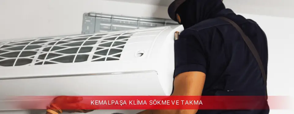 Kemalpaşa İlçemi ECA Klima Sökme ve Takma